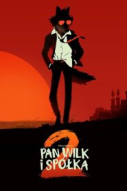 Pan Wilk i spółka 2 • Obejrzyj Cały Film Online Już Teraz!