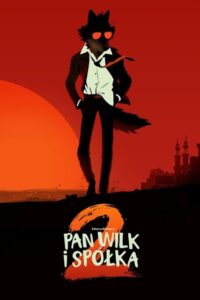 Pan Wilk i spółka 2 • Obejrzyj Cały Film Online Już Teraz!