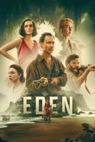 Eden • Obejrzyj Cały Film Online Już Teraz!