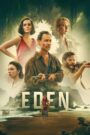 Eden • Obejrzyj Cały Film Online Już Teraz!
