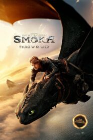 Jak wytresować smoka • Obejrzyj Cały Film Online Już Teraz!