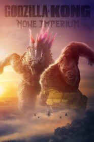 Godzilla i Kong: Nowe imperium • Obejrzyj Cały Film Online Już Teraz!