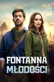 Fontanna Młodości • Obejrzyj Cały Film Online Już Teraz!
