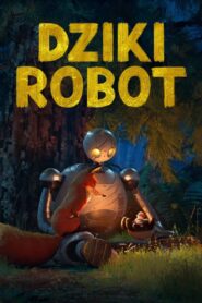 Dziki robot • Obejrzyj Cały Film Online Już Teraz!