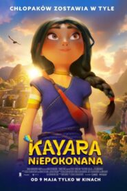 Kayara Niepokonana • Obejrzyj Cały Film Online Już Teraz!