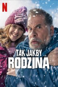 Tak jakby rodzina • Obejrzyj Cały Film Online Już Teraz!