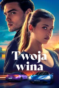Twoja wina • Obejrzyj Cały Film Online Już Teraz!