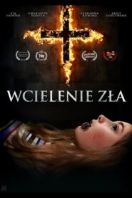 Wcielenie zła • Obejrzyj Cały Film Online Już Teraz!