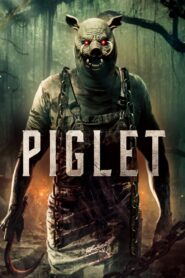 Piglet • Obejrzyj Cały Film Online Już Teraz!