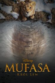 Mufasa: Król Lew • Obejrzyj Cały Film Online Już Teraz!
