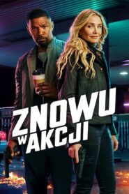 Znowu w akcji • Obejrzyj Cały Film Online Już Teraz!