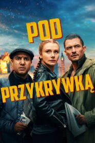 Pod przykrywką • Obejrzyj Cały Film Online Już Teraz!