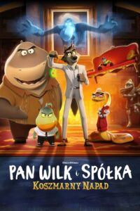 Pan Wilk i spółka: Koszmarny napad • Obejrzyj Cały Film Online Już Teraz!