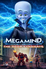 Megamind vs. the Doom Syndicate • Obejrzyj Cały Film Online Już Teraz!