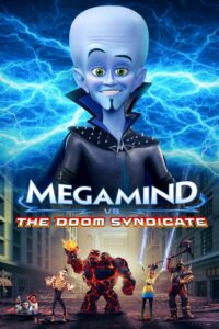 Megamind vs. the Doom Syndicate • Obejrzyj Cały Film Online Już Teraz!