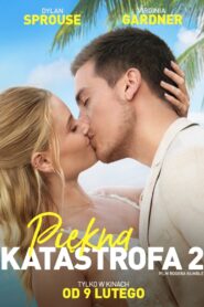 Piękna katastrofa 2 • Obejrzyj Cały Film Online Już Teraz!