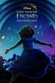 Nasze magiczne Encanto w Hollywood Bowl • Obejrzyj Cały Film Online Już Teraz!