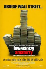 Inwestorzy amatorzy • Obejrzyj Cały Film Online Już Teraz!
