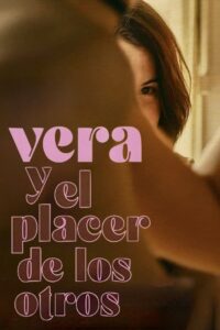 Vera i przyjemności innych • Obejrzyj Cały Film Online Już Teraz!