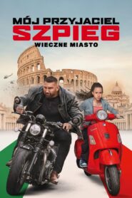 Mój przyjaciel szpieg – Wieczne miasto • Obejrzyj Cały Film Online Już Teraz!