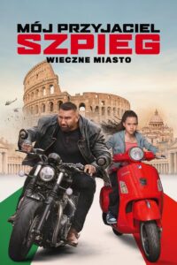 Mój przyjaciel szpieg – Wieczne miasto • Obejrzyj Cały Film Online Już Teraz!