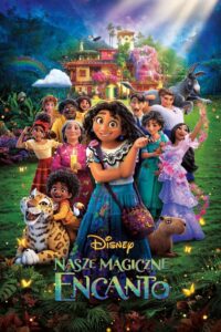 Nasze magiczne Encanto • Obejrzyj Cały Film Online Już Teraz!