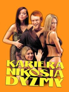 Kariera Nikosia Dyzmy • Obejrzyj Cały Film Online Już Teraz!