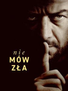 Nie mów zła • Obejrzyj Cały Film Online Już Teraz!
