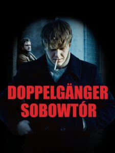 Doppelgänger. Sobowtór • Obejrzyj Cały Film Online Już Teraz!
