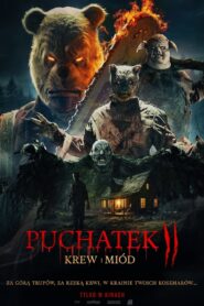 Puchatek: Krew i miód 2 • Obejrzyj Cały Film Online Już Teraz!