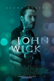 John Wick • Obejrzyj Cały Film Online Już Teraz!