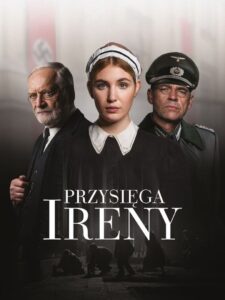 Przysięga Ireny • Obejrzyj Cały Film Online Już Teraz!