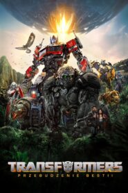 Transformers. Przebudzenie bestii • Obejrzyj Cały Film Online Już Teraz!