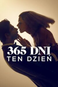 365 dni: Ten dzień • Obejrzyj Cały Film Online Już Teraz!