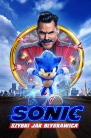 Sonic. Szybki jak błyskawica • Obejrzyj Cały Film Online Już Teraz!