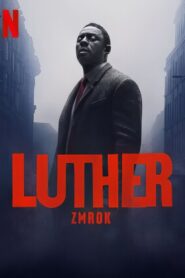 Luther: Zmrok • Obejrzyj Cały Film Online Już Teraz!