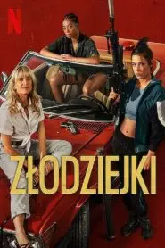 Złodziejki • Obejrzyj Cały Film Online Już Teraz!