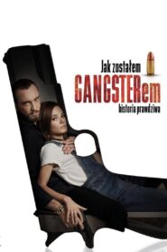 Jak zostałem gangsterem. Historia prawdziwa • Obejrzyj Cały Film Online Już Teraz!