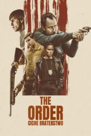 The Order: Ciche braterstwo • Obejrzyj Cały Film Online Już Teraz!
