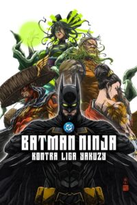 Batman Ninja kontra Liga Yakuzy • Obejrzyj Cały Film Online Już Teraz!