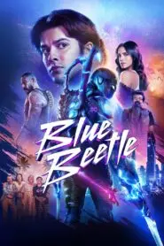 Blue Beetle • Obejrzyj Cały Film Online Już Teraz!