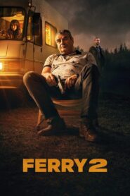 Ferry 2 • Obejrzyj Cały Film Online Już Teraz!