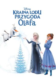 Kraina lodu: Przygoda Olafa • Obejrzyj Cały Film Online Już Teraz!