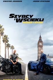 Szybcy i wściekli: Hobbs i Shaw • Obejrzyj Cały Film Online Już Teraz!