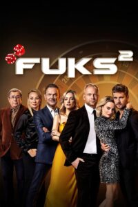 Fuks² • Obejrzyj Cały Film Online Już Teraz!