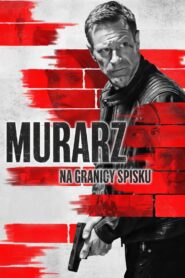 Murarz. Na granicy spisku • Obejrzyj Cały Film Online Już Teraz!