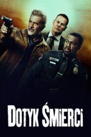 Dotyk śmierci • Obejrzyj Cały Film Online Już Teraz!