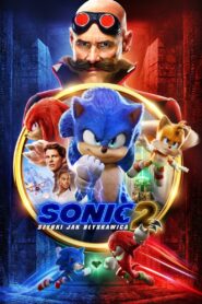 Sonic 2. Szybki jak błyskawica • Obejrzyj Cały Film Online Już Teraz!