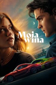 Moja wina • Obejrzyj Cały Film Online Już Teraz!