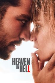 Heaven in Hell • Obejrzyj Cały Film Online Już Teraz!